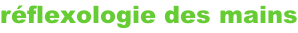 réflexologie des mains
